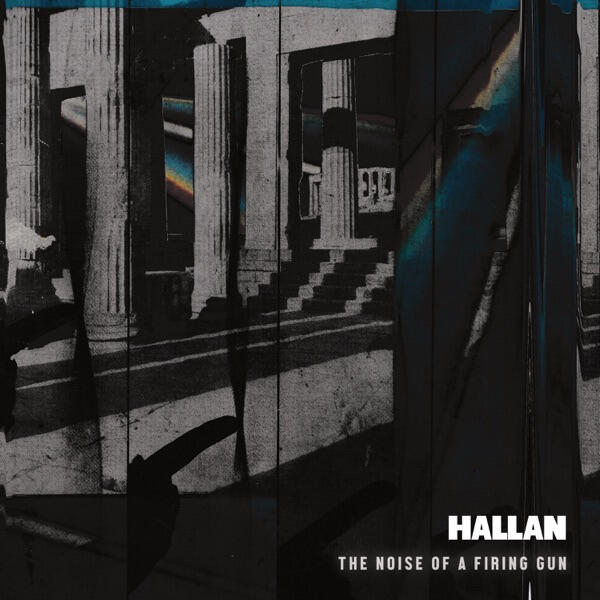 Hallan The Noise Of A Firing Gun Mix